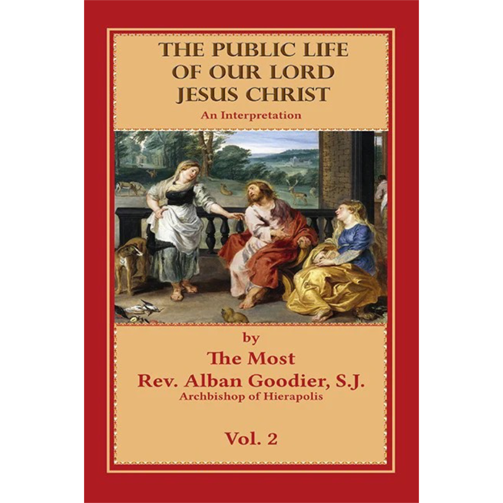 Public Life of Our Lord Jesus Christ vol.2